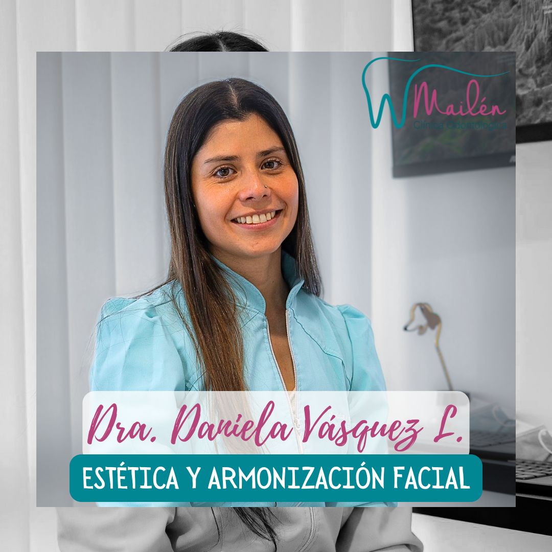 DRA. DANIELA VÁSQUEZ. ESTÉTICA Y ARMONIZACIÓN OROFACIAL